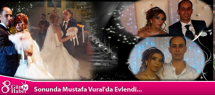 Sonunda Mustafa Vural'da Evlendi...
