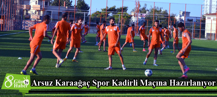 Arsuz Karaağaç Spor Kadirli Maçına Hazırlanıyor