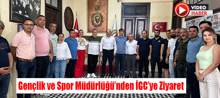 Gençlik ve Spor Müdürlüğü’nden İGC’ye Ziyaret