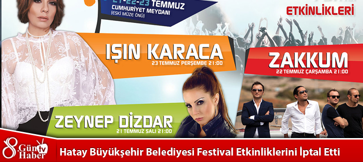 Hatay Büyükşehir Belediyesi Festival Etkinliklerini İptal Etti