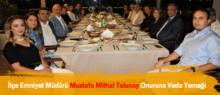 İlçe Emniyet Müdürü Mustafa Mithat Tolunay Onuruna Veda Yemeği