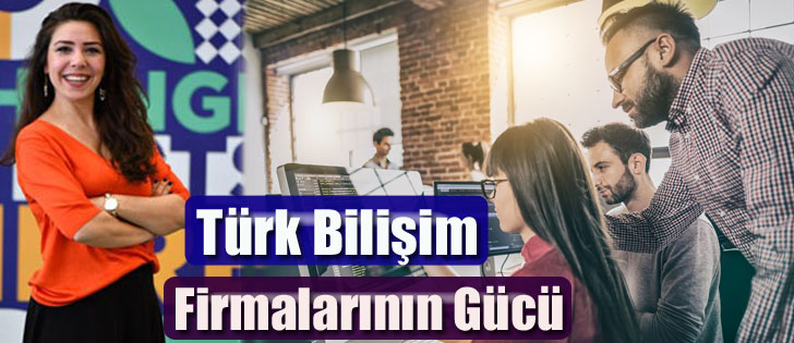 Türk Bilişim Firmalarının Gücü