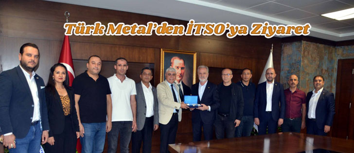 Türk Metal’den İTSO’ya Ziyaret
