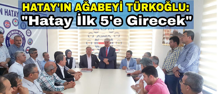 Türkoğlu: 'Hatay Şahlanacak'