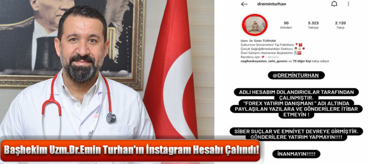 Başhekim Uzm.Dr.Emin Turhan'ın İnstagram Hesabı Çalındı!