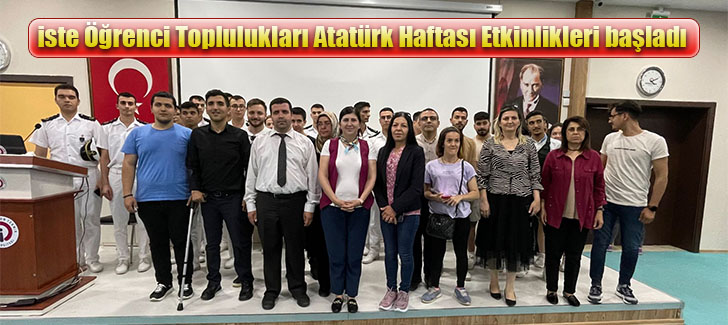 İSTE Öğrenci Toplulukları Atatürk Haftası Etkinlikleri başladı