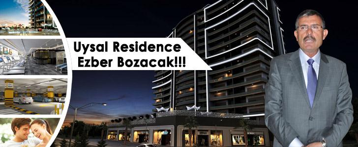 Uysal Residence Ezber Bozacak!!!