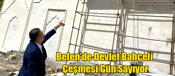 Belen’de Devlet Bahçeli Çeşmesi Gün Sayıyor