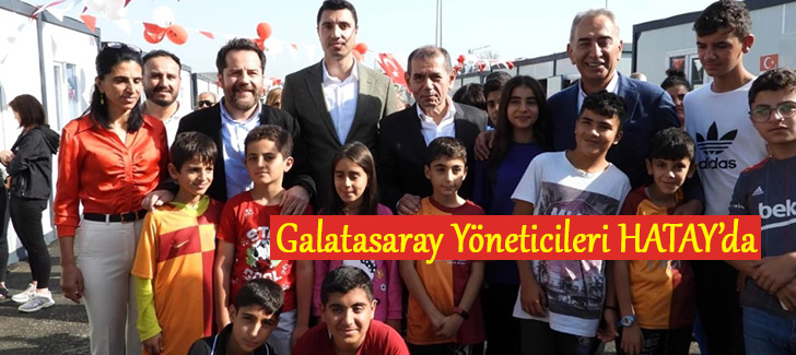 Galatasaray Yöneticileri Deprem Bölgesinde