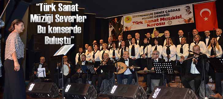“Türk Sanat Müziği Severle Bu konserde Buluştu”