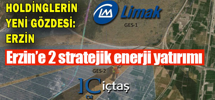 Erzin’e 2 stratejik enerji yatırımı