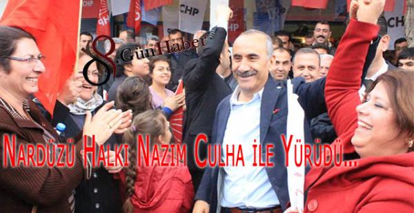 Nardüzü Halkı Nazım Culha ile Yürüdü…