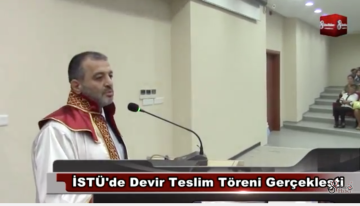 VİDEO-İSTÜ'de Devir Teslim Töreni Gerçekleşti