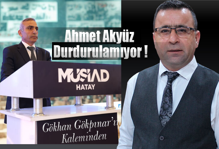 Ahmet Akyüz Durdurulamıyor ! Gökhan Gökpınar’ın Kaleminden…
